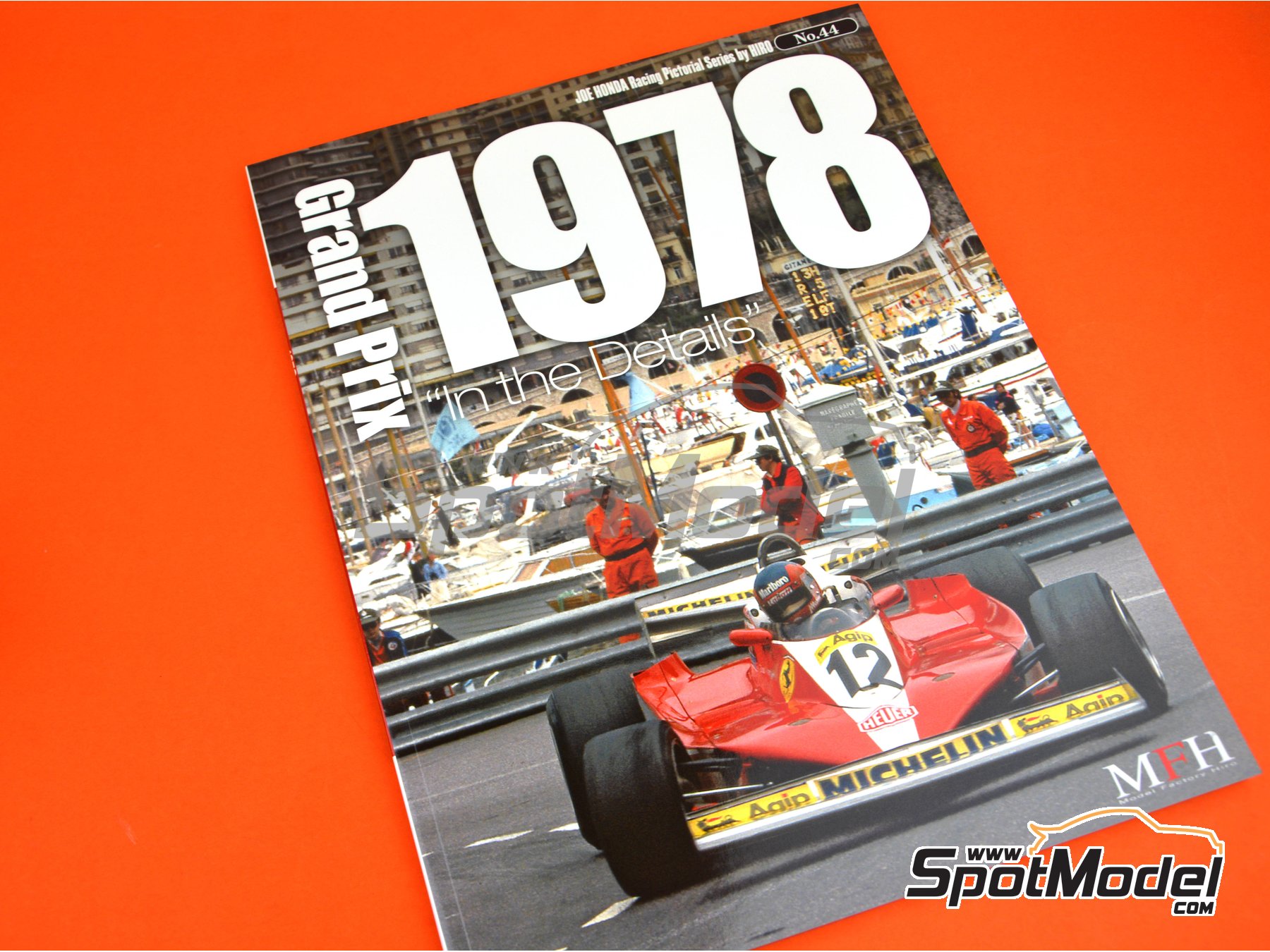 Image 1: Joe Honda Racing Pictorial Series: Grand Prix - FIA Formula 1 World Championship 1978 | Reference / walkaround book manufactured by Model Factory Hiro (ref.&nbsp;MFH-JH44, also 9784905248569 and RP44)