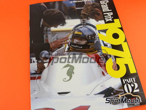 Image 1: Joe Honda Racing Pictorial Series: Grand Prix, part 2 -  1975 | Reference / walkaround book manufactured by Model Factory Hiro (ref.&nbsp;MFH-JH51, also 9784905248675 and RP51)