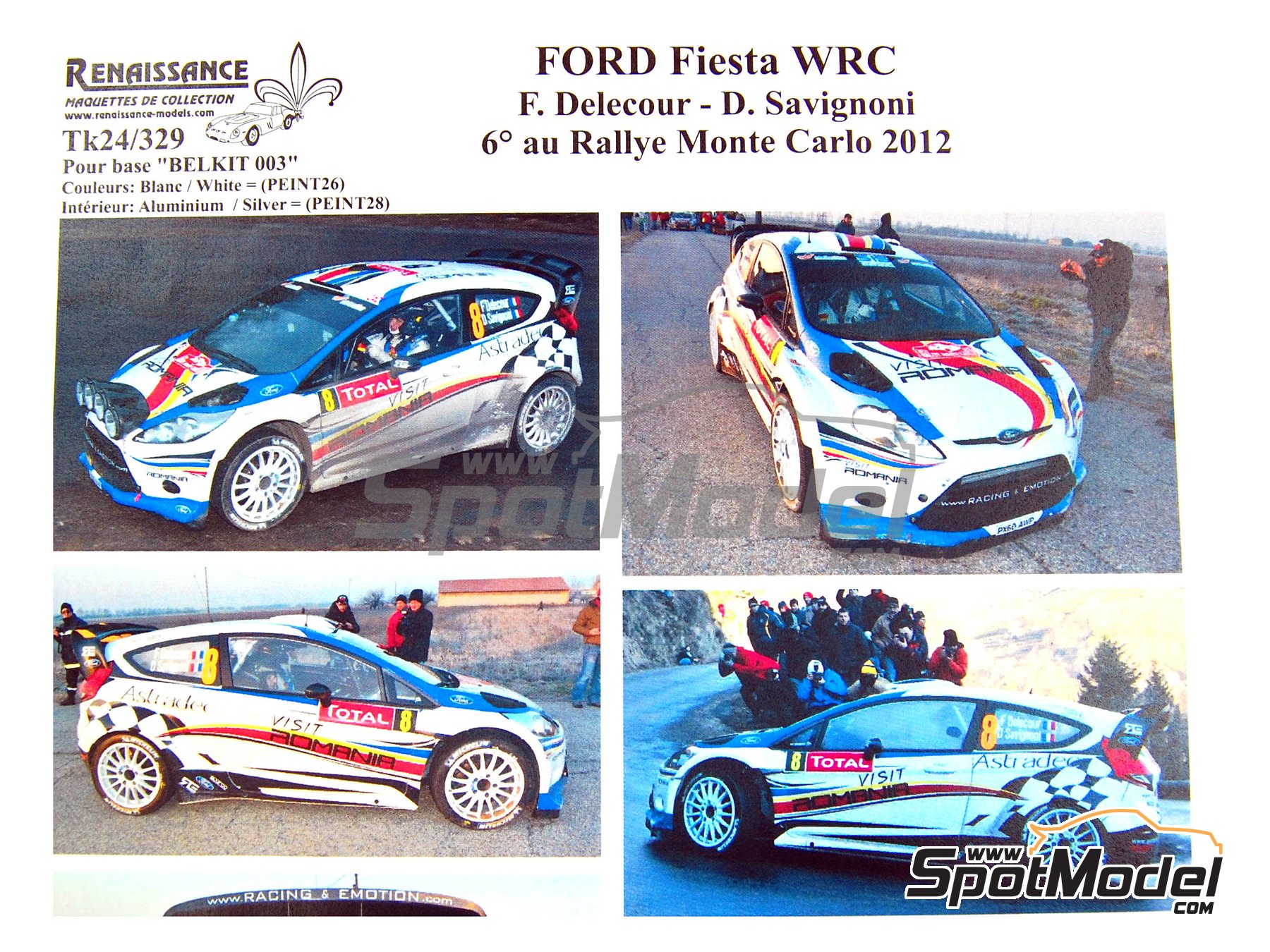 Renaissance Models Marking Livery 1 24 Scale Ford Fiesta Wrc Sponsored By Romania 8 Francois Delecour Fr Dominique Savignoni Fr Monte Carlo Rally Rallye Automobile De Monte Carlo