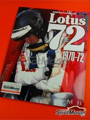Model Factory Hiro: Reference / walkaround book - JOE HONDA Racing Pictorial Series - Lotus 72 - FIA Formula 1 World Championship 1970, 1971 and 1972