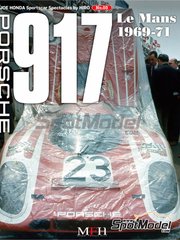 Model Factory Hiro: Reference / walkaround book - JOE HONDA - Sportscar Spectacles - Porsche 917 - 24 Hours Le Mans 1969, 1970 and 1971