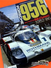 Model Factory Hiro: Reference / walkaround book - Joe Honda Sportscar Spectacles - Porsche 956 - 24 Hours Le Mans, Suzuka 1000 Km, 6 Hours Silverstone, 6 Hours Fuji 1982, 1983, 1984, 1985 and 1985 image